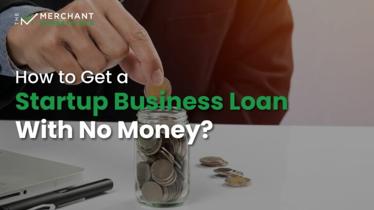 How to get a Startup Business Loan with no money