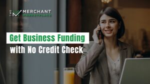 Get Business Funding with No Credit Check