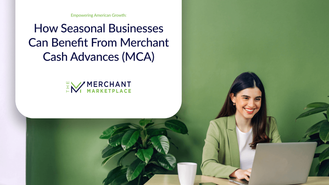 Merchant Cash Advances for Seasonal Businesses