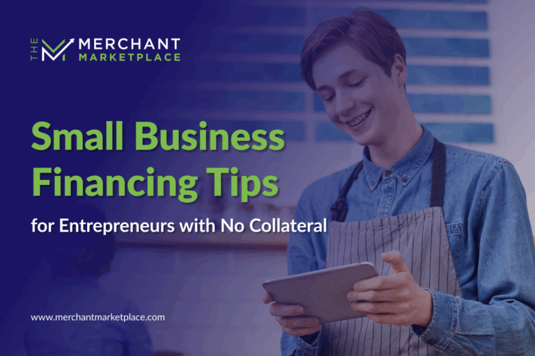 Small Business Financing Tips for Entrepreneurs with No Collateral